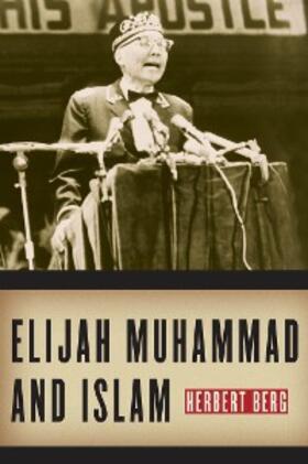 Berg |  Elijah Muhammad and Islam | eBook | Sack Fachmedien