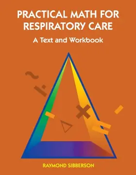 Sibberson |  Practical Math For Respiratory Care | Buch |  Sack Fachmedien