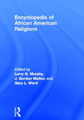 Murphy / Melton / Ward |  Encyclopedia of African American Religions | Buch |  Sack Fachmedien