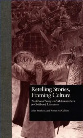 Stephens / McCallum |  Retelling Stories, Framing Culture | Buch |  Sack Fachmedien