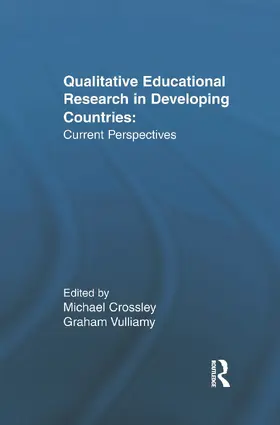 Crossley / Vulliamy |  Qualitative Educational Research in Developing Countries | Buch |  Sack Fachmedien