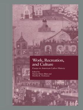 Blatt / Norkunas |  Work, Recreation, and Culture | Buch |  Sack Fachmedien