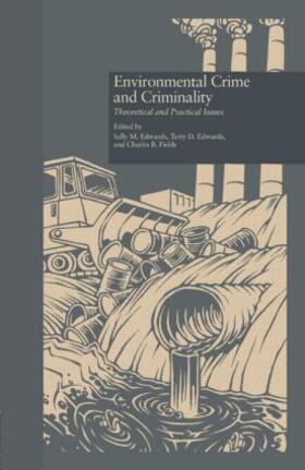 Edwards / Fields |  Environmental Crime and Criminality | Buch |  Sack Fachmedien