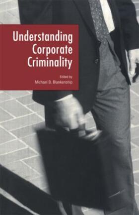 Blankenship |  Understanding Corporate Criminality | Buch |  Sack Fachmedien