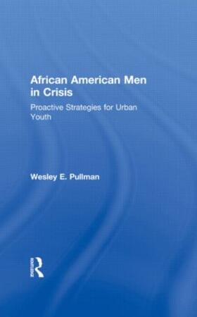 Pullman |  African American Men in Crisis | Buch |  Sack Fachmedien