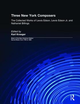 Kroeger. / Kroeger |  Three New York Composers | Buch |  Sack Fachmedien