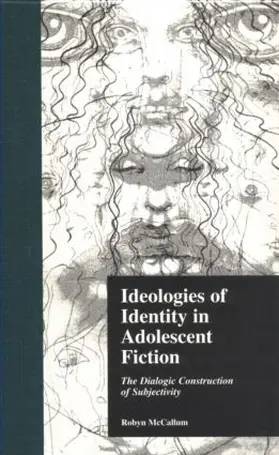 McCallum / Zipes |  Ideologies of Identity in Adolescent Fiction | Buch |  Sack Fachmedien