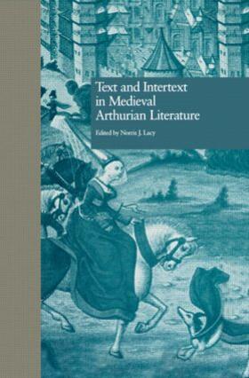 Lacy |  Text and Intertext in Medieval Arthurian Literature | Buch |  Sack Fachmedien
