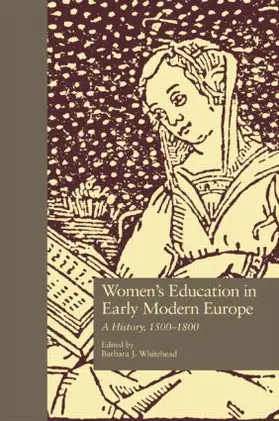 Whitehead |  Women's Education in Early Modern Europe | Buch |  Sack Fachmedien