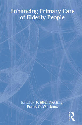 Netting / Williams |  Enhancing Primary Care of Elderly People | Buch |  Sack Fachmedien