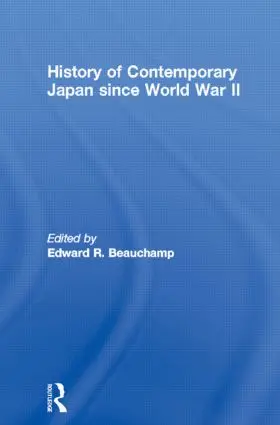 Beauchamp |  History of Contemporary Japan since World War II | Buch |  Sack Fachmedien