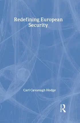 Hodge |  Redefining European Security | Buch |  Sack Fachmedien