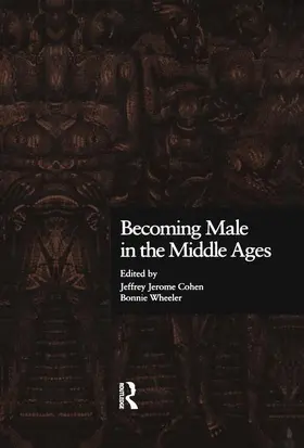 Cohen / Wheeler |  Becoming Male in the Middle Ages | Buch |  Sack Fachmedien