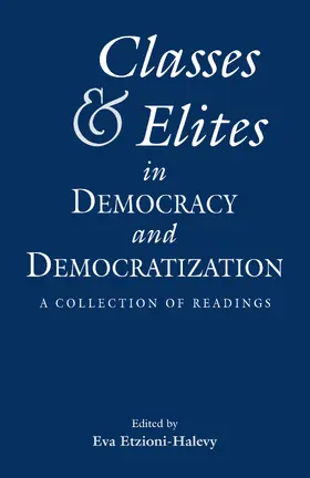 Etzioni Halevy |  Classes and Elites in Democracy and Democratization | Buch |  Sack Fachmedien