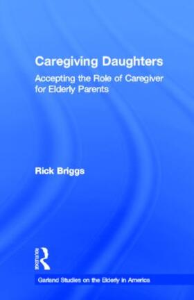 Briggs |  Caregiving Daughters | Buch |  Sack Fachmedien