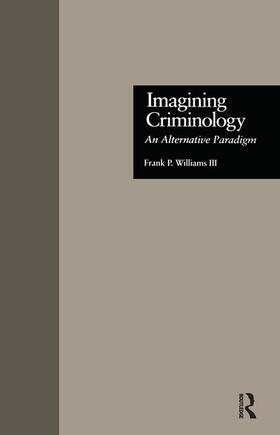 Williams / Williams 3rd |  Imagining Criminology | Buch |  Sack Fachmedien