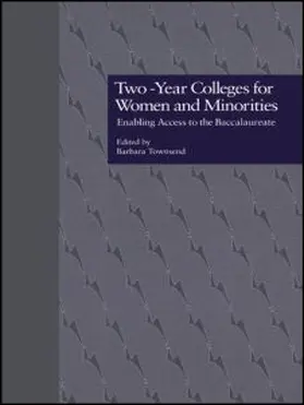 Townsend |  Two-Year Colleges for Women and Minorities | Buch |  Sack Fachmedien