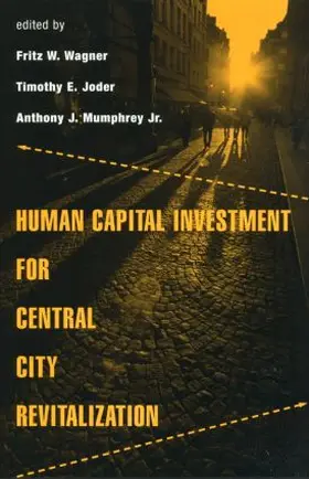 Joder / Wagner / Mumphrey Jr. |  Human Capital Investment for Central City Revitalization | Buch |  Sack Fachmedien