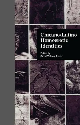 Foster |  Chicano/Latino Homoerotic Identities | Buch |  Sack Fachmedien