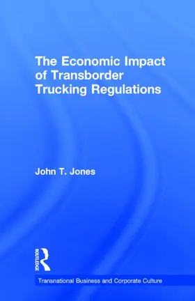 Jones |  The Economic Impact of Transborder Trucking Regulations | Buch |  Sack Fachmedien