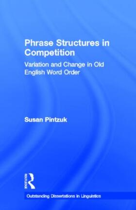 Pintzuk | Phrase Structures in Competition | Buch | 978-0-8153-3269-5 | sack.de