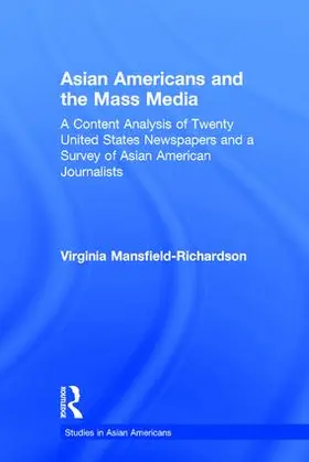 Mansfield-Richardson |  Asian Americans and the Mass Media | Buch |  Sack Fachmedien