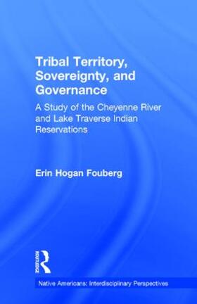 Fouberg |  Tribal Territory, Sovereignty, and Governance | Buch |  Sack Fachmedien