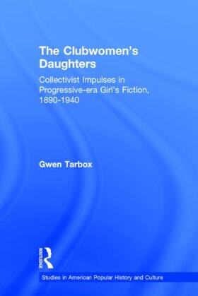 Tarbox |  The Clubwomen's Daughters | Buch |  Sack Fachmedien