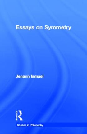 Ismael |  Essays in Symmetry | Buch |  Sack Fachmedien