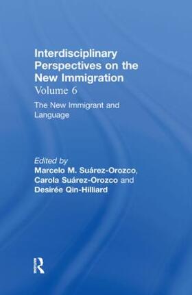 Suárez-Orozco / Qin-Hilliard |  The New Immigrant and Language | Buch |  Sack Fachmedien