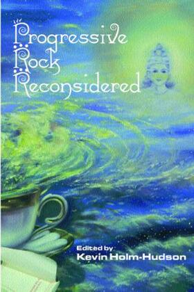Holm-Hudson |  Progressive Rock Reconsidered | Buch |  Sack Fachmedien
