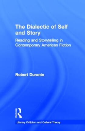 Durante |  The Dialectic of Self and Story | Buch |  Sack Fachmedien