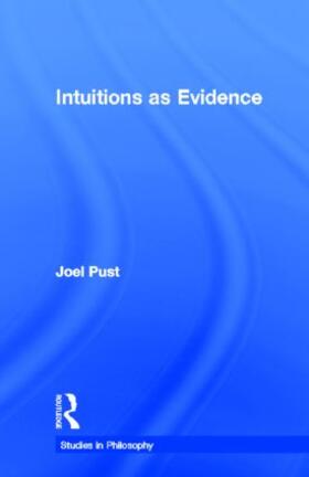 Pust |  Intuitions as Evidence | Buch |  Sack Fachmedien