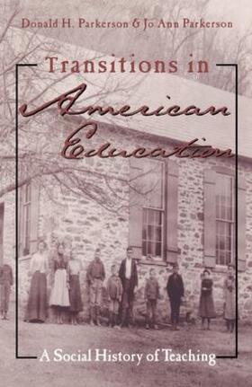 Parkerson / Pakerson |  Transitions in American Education | Buch |  Sack Fachmedien