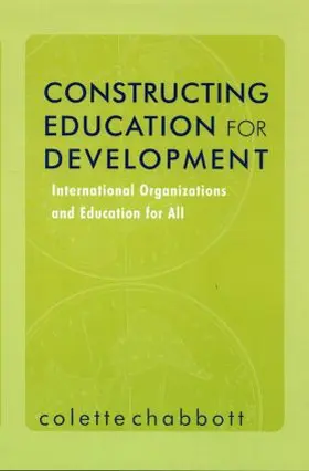 Chabbott |  Constructing Education for Development | Buch |  Sack Fachmedien