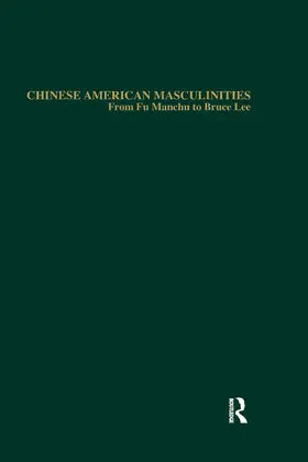 Chan |  Chinese American Masculinities | Buch |  Sack Fachmedien