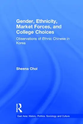 Choi |  Gender, Ethnicity and Market Forces | Buch |  Sack Fachmedien