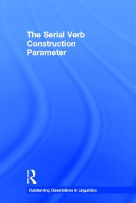 Thompson Stewart |  The Serial Verb Construction Parameter | Buch |  Sack Fachmedien