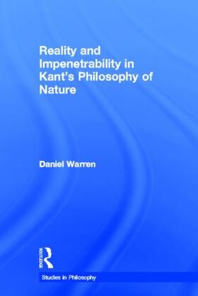 Warren |  Reality and Impenetrability in Kant's Philosophy of Nature | Buch |  Sack Fachmedien