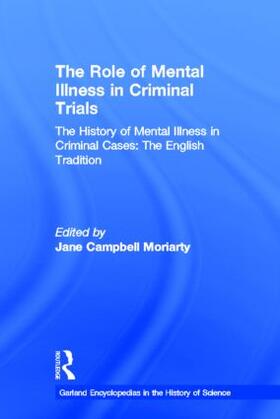 Moriarty |  The History of Mental Illness in Criminal Cases | Buch |  Sack Fachmedien