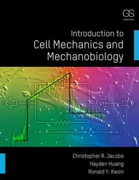 Huang / Kwon |  Introduction to Cell Mechanics and Mechanobiology | Buch |  Sack Fachmedien