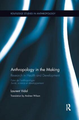 Vidal |  Anthropology in the Making | Buch |  Sack Fachmedien