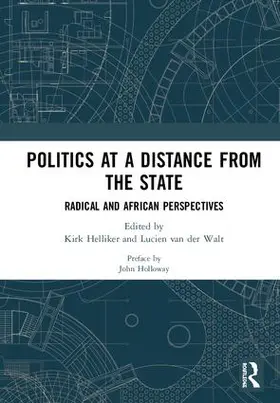 Helliker / van der Walt |  Politics at a Distance from the State | Buch |  Sack Fachmedien