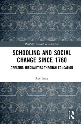 Lowe |  Schooling and Social Change Since 1760 | Buch |  Sack Fachmedien