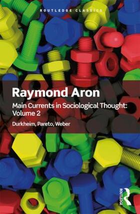  Main Currents in Sociological Thought: Volume 2 | Buch |  Sack Fachmedien