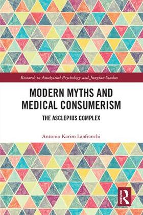 Lanfranchi |  Modern Myths and Medical Consumerism | Buch |  Sack Fachmedien