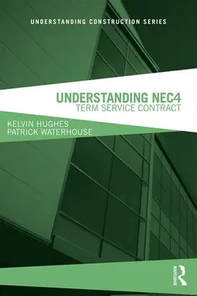 Hughes / Waterhouse |  Understanding NEC4 | Buch |  Sack Fachmedien