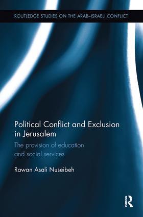 Nuseibeh |  Political Conflict and Exclusion in Jerusalem | Buch |  Sack Fachmedien