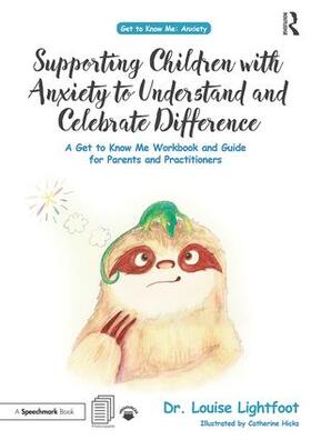 Lightfoot |  Supporting Children with Anxiety to Understand and Celebrate Difference | Buch |  Sack Fachmedien