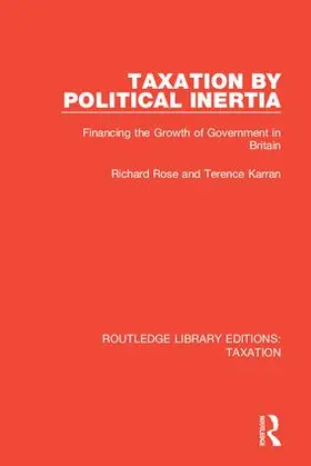 Rose / Karran |  Taxation by Political Inertia | Buch |  Sack Fachmedien